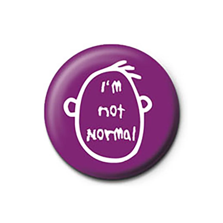 I'm Not Normal Pinbadge - PB4180