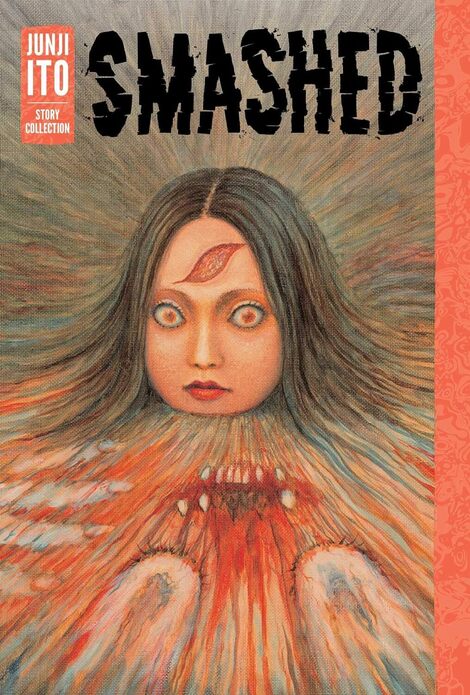 Smashed: Junji Ito Story Collection Hardcover